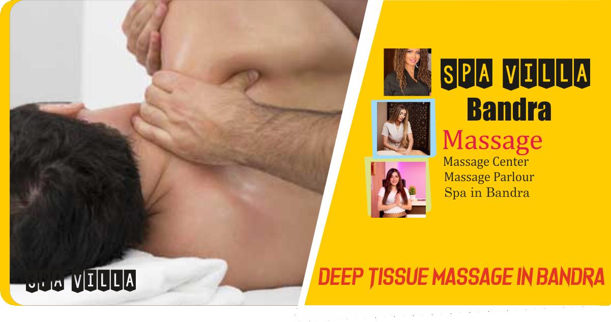 Deep Tissue Massage in Bandra